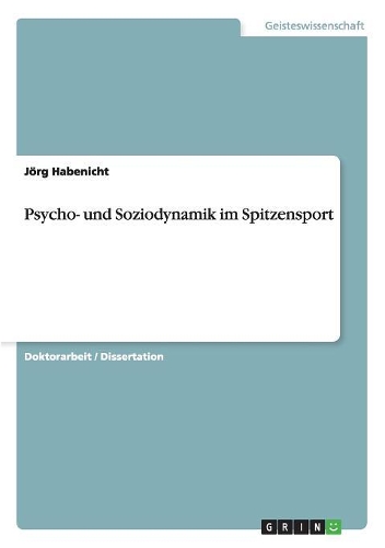 Psycho- und Soziodynamik im Spitzensport
