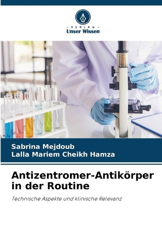 Antizentromer-Antikörper in der Routine