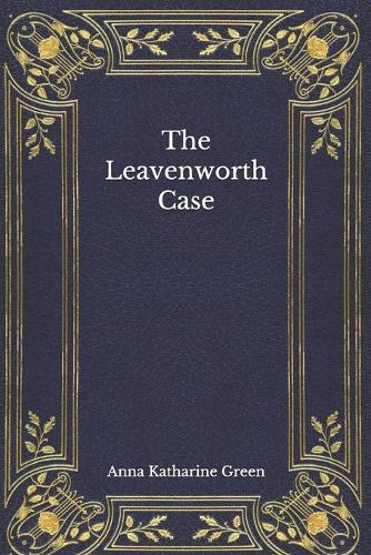 The Leavenworth Case