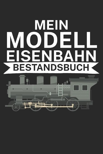 Mein Modelleisenbahn Bestandsbuch