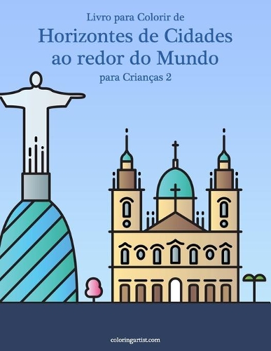 Livro para Colorir de Horizontes de Cidades ao redor do Mundo para Crianças 2