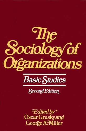 Sociology of Organizations: Basic Studies