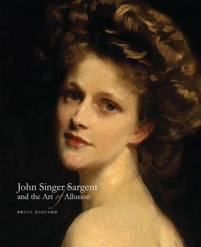 John Singer Sargent and the Art of Allusion: (English)