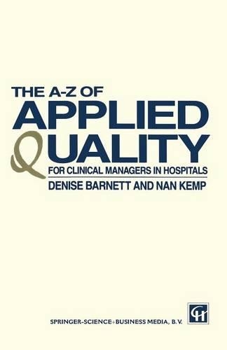 The A–Z of Applied Quality: For Clinical Managers in Hospitals(English)