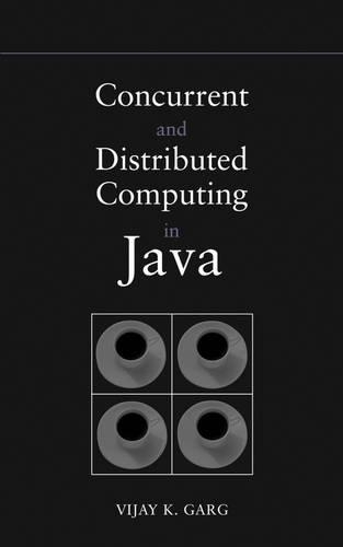 Concurrent and Distributed Computing in Java: (IEEE Press)