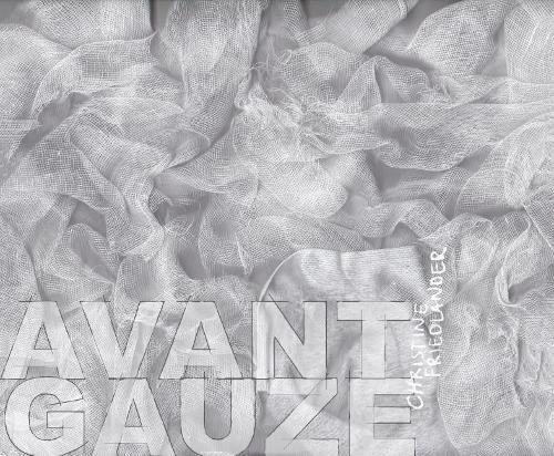 Avant Gauze