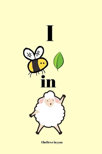 I believe in you
