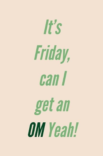 Can I Get A: Novel Zen Om Saying, 6x9 Notepad To Write In