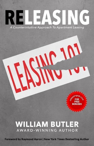Releasing: A Counterintuitive Approach to Apartment Leasing