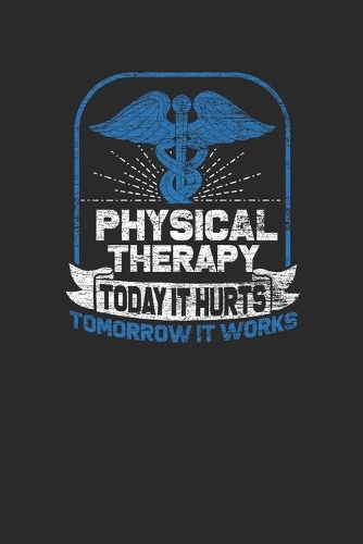 Today It Hurts, Tomorrow It Works