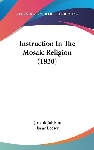 Instruction In The Mosaic Religion (1830)