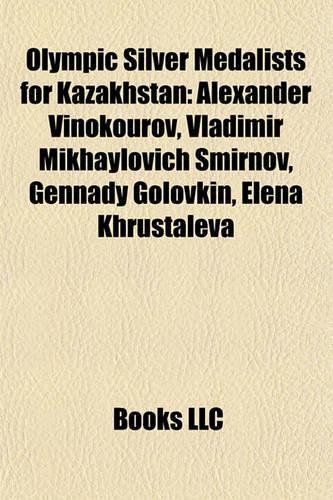 Olympic Silver Medalists for Kazakhstan