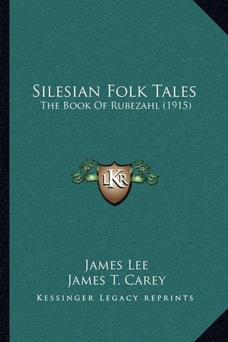 Silesian Folk Tales: The Book Of Rubezahl (1915)(English)
