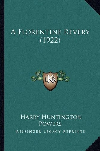 A Florentine Revery (1922)