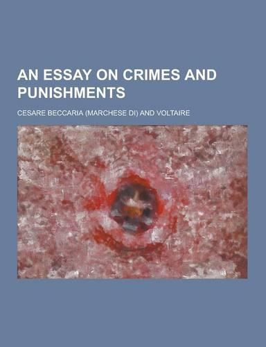 An Essay on Crimes and Punishments