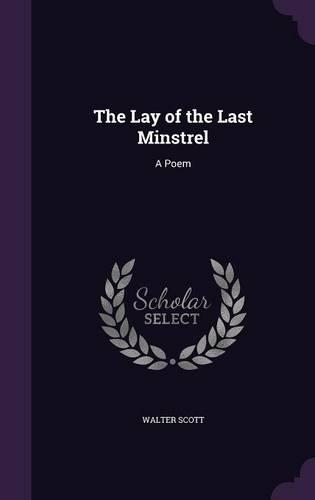 The Lay of the Last Minstrel