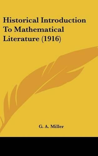 Historical Introduction To Mathematical Literature (1916)
