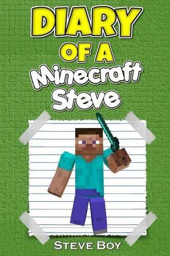 Diary of a Minecraft Steve: (English)