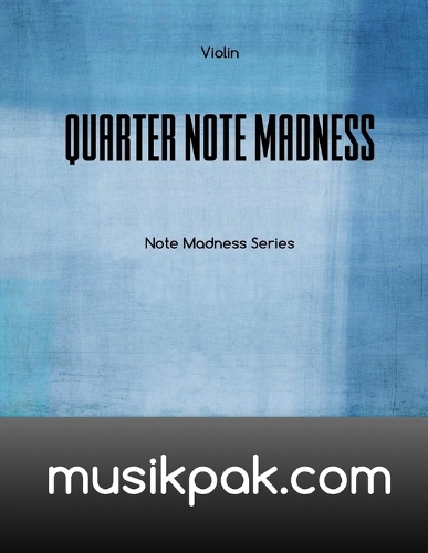 Quarter Note Madness: Violin(1 Note Madness)