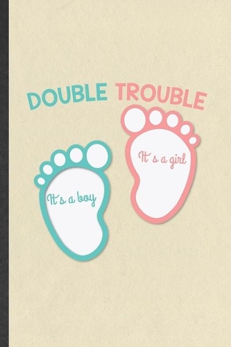 Double Trouble It's a Boy It's a Girl