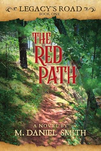 The Red Path: Legacy's Road(1 Legacy's Road)