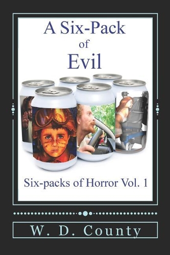 A Six-Pack of Evil
