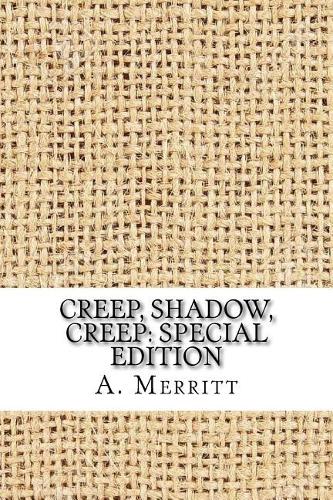 Creep, Shadow, Creep