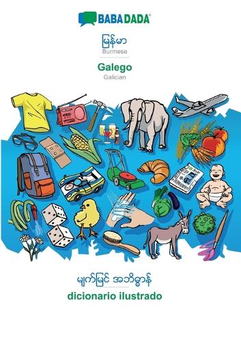 BABADADA, Burmese (in burmese script) - Galego, visual dictionary (in burmese script) - dicionario ilustrado