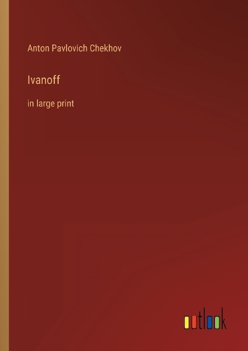 Ivanoff: in large print