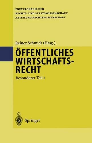 Öffentliches Wirtschaftsrecht: Besonderer Teil 1(Abteilung Rechtswissenschaft)