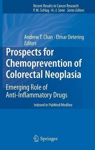 Prospects for Chemoprevention of Colorectal Neoplasia