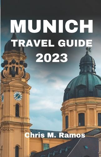 Germany Munich Travel Guide 2023
