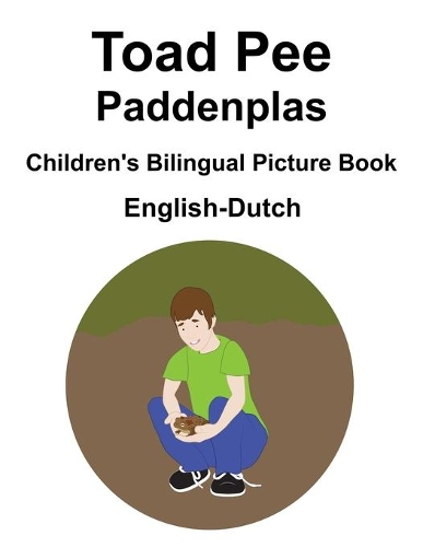 English-Dutch Toad Pee/Paddenplas Children's Bilingual Picture Book