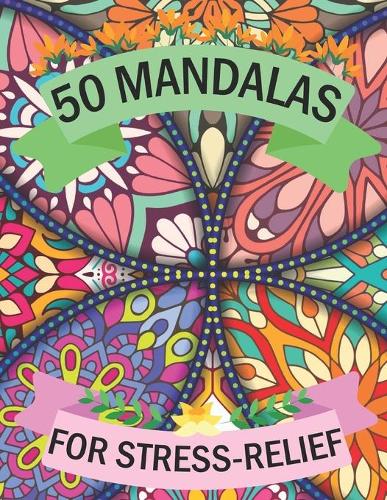 50 Mandalas for Stress-Relief