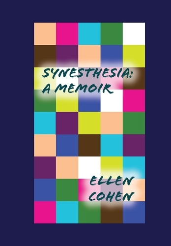 Synesthesia: A Memoir