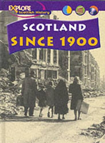 Explore Scottish History: Scotland Since 1900  Cased