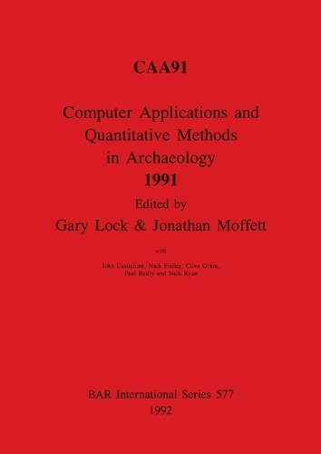 Computer Applications and Quantitative Methods in Archaeology 1991