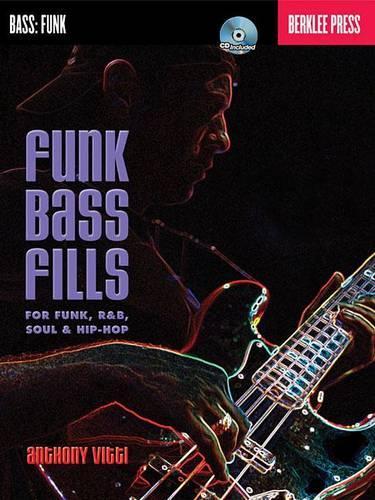 Funk Bass Fills: For Funk, R&b, Soul & Hip-Hop