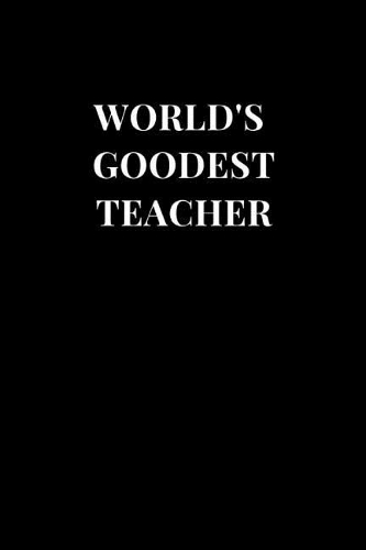 World's Goodest Teacher
