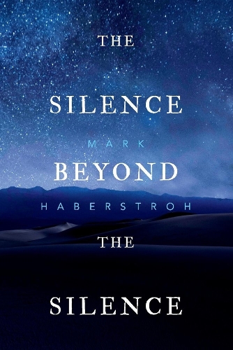 The Silence Beyond the Silence