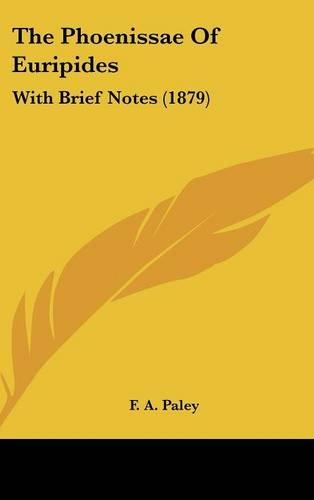 The Phoenissae of Euripides
