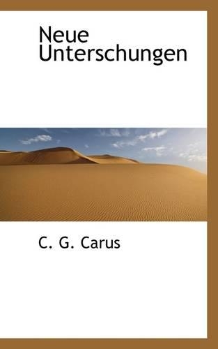 Neue Unterschungen: (English)