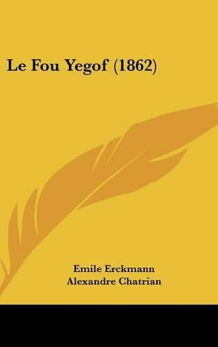 Le Fou Yegof (1862)