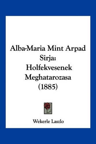 Alba-Maria Mint Arpad Sirja