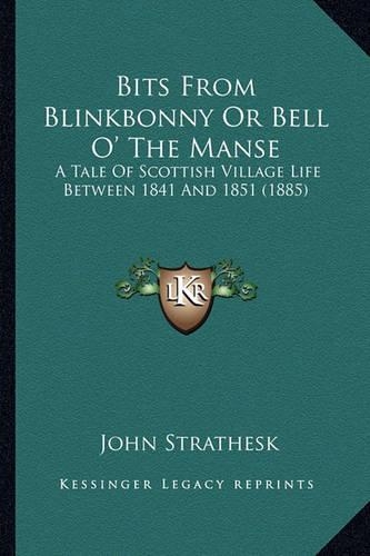Bits From Blinkbonny Or Bell O' The Manse