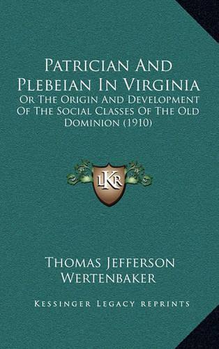Patrician and Plebeian in Virginia