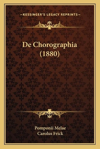 De Chorographia (1880): (Latin)
