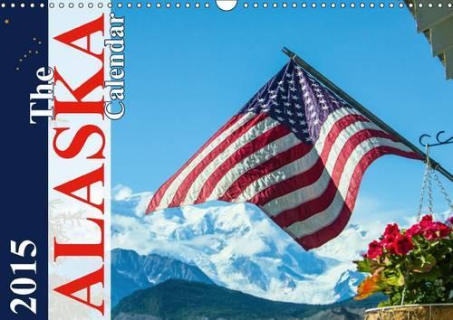 The Alaska Calendar UK-Version 2015