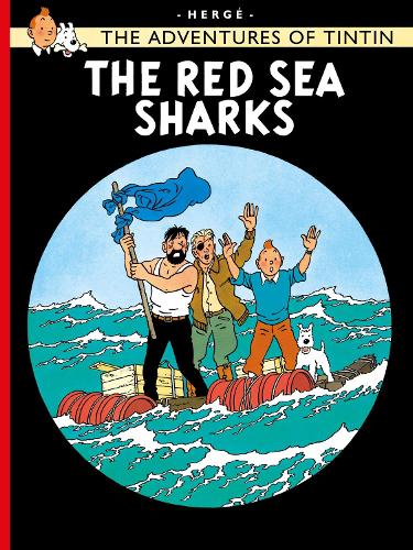 The Red Sea Sharks: (The Adventures of Tintin)