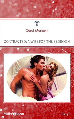 Contracted: A Wife For The Bedroom(18 Bedded by Blackmail)